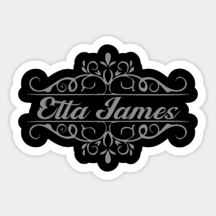 Nice Etta James Sticker